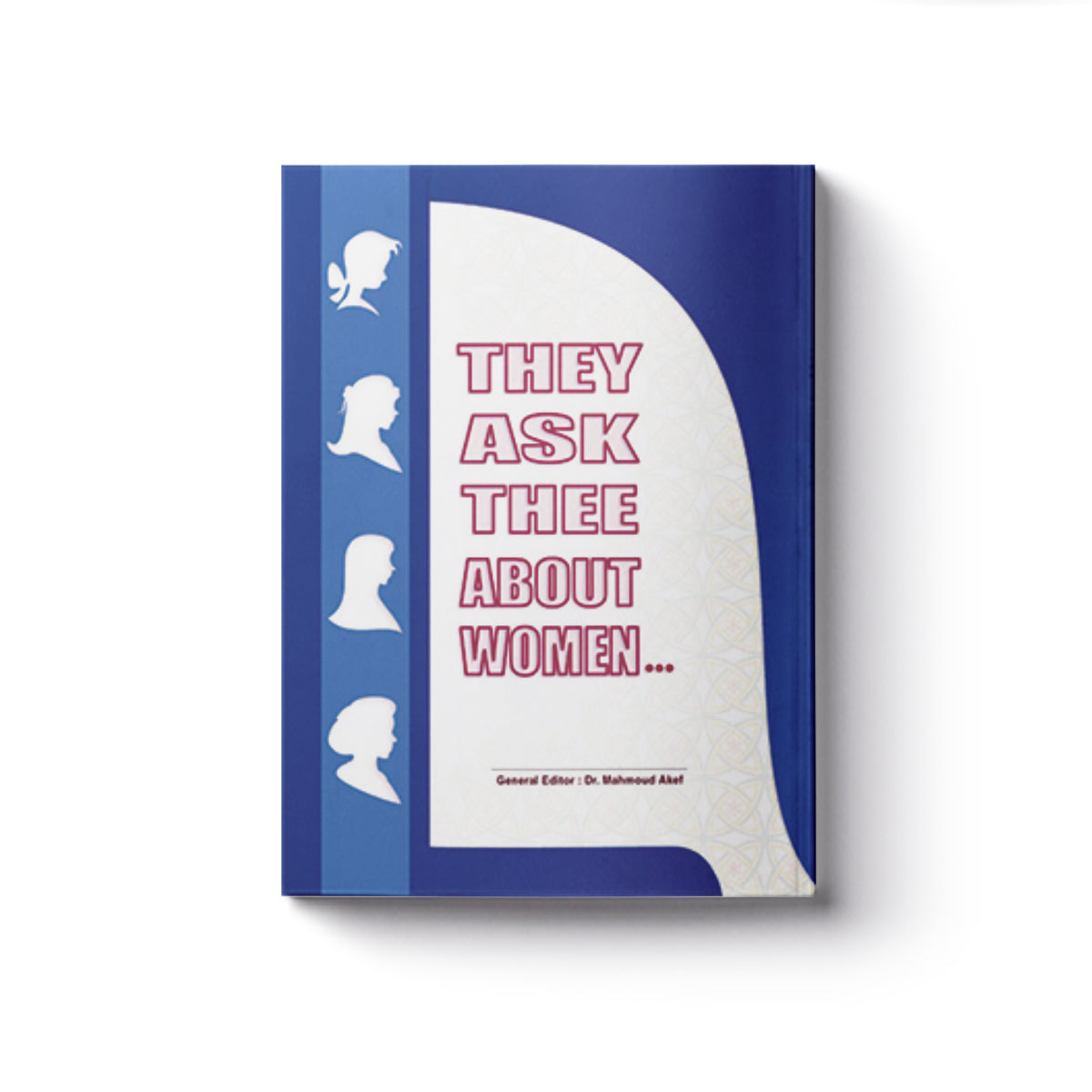 They Ask Thee About Women