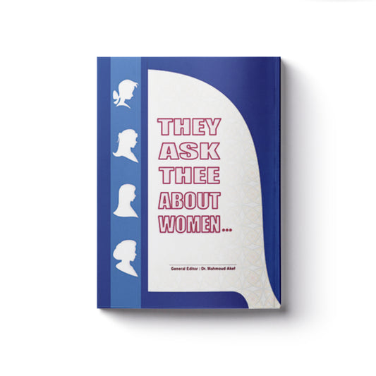 They Ask Thee About Women