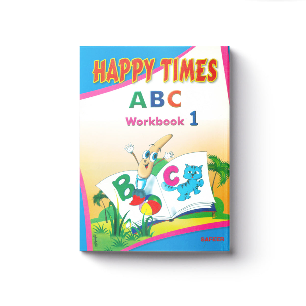HAPPY TIMES A B C Workbook 1